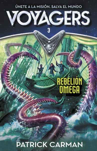 Voyagers 3. Rebelión Omega