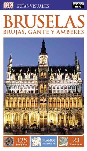 Bruselas, Brujas, Gante y Amberes