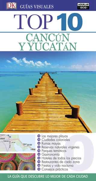 Cancún y Yucatán