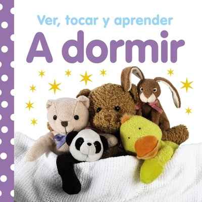 Ver, tocar y aprender. A dormir