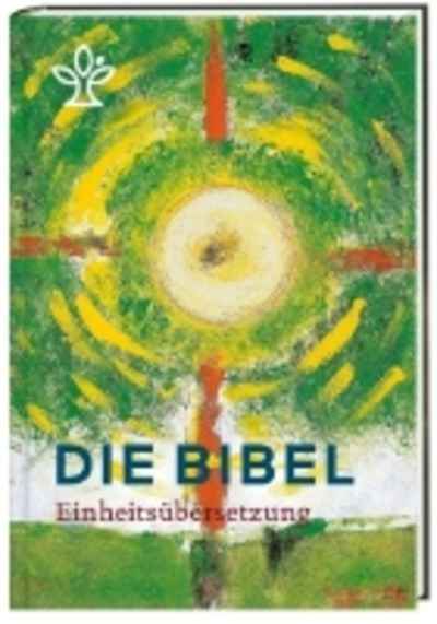 Die Bibel. Einheitsübersetzung (Jahresedition 2017)