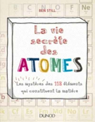 La vie secrète des atomes