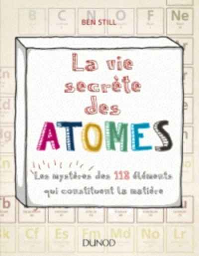 La vie secrète des atomes