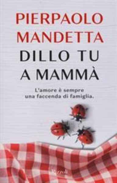 Dillo tu a mammà