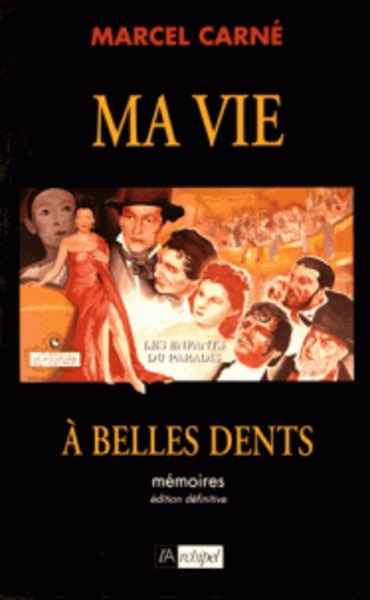 Ma vie à belles dents - Mémoires