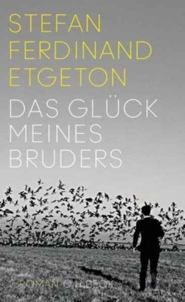 Das Glück meines Bruders