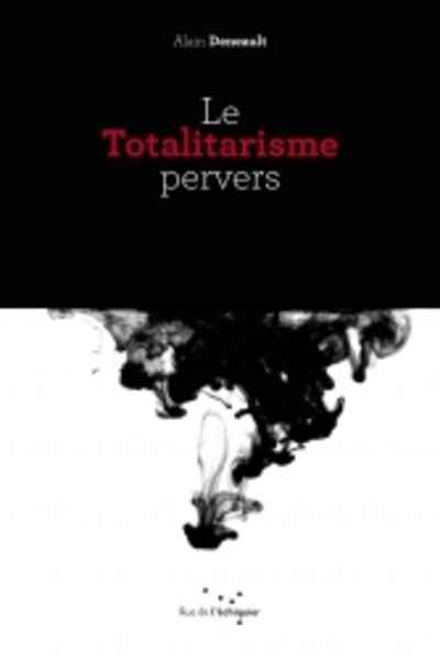 Le totalitarisme pervers