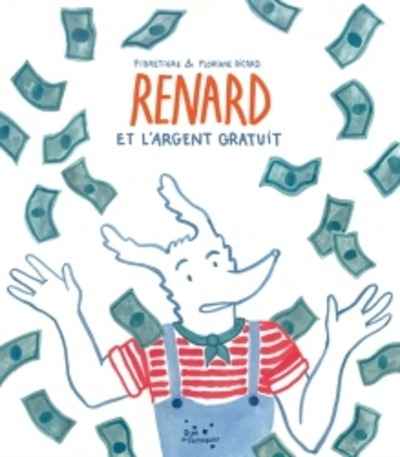 Renard et l'argent gratuit