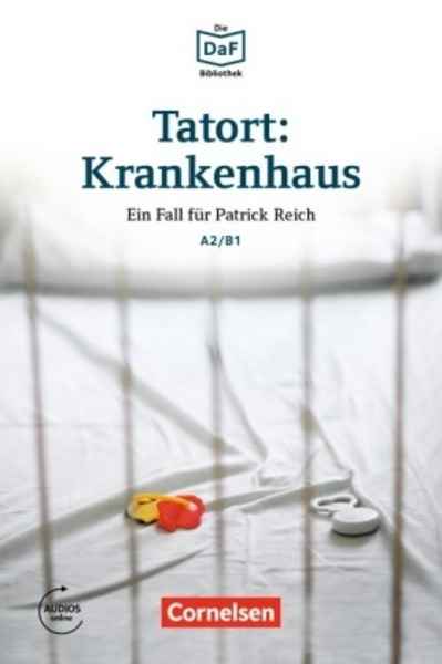 Tatort: Krankenhaus A2-B1 + Audio online