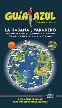 La Habana y Varadero