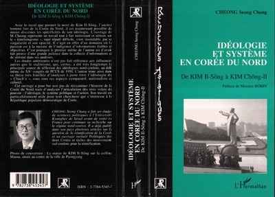 Idéologie et système en Corée du Nord - De Kim Il-Sông à Kim Chông-Il