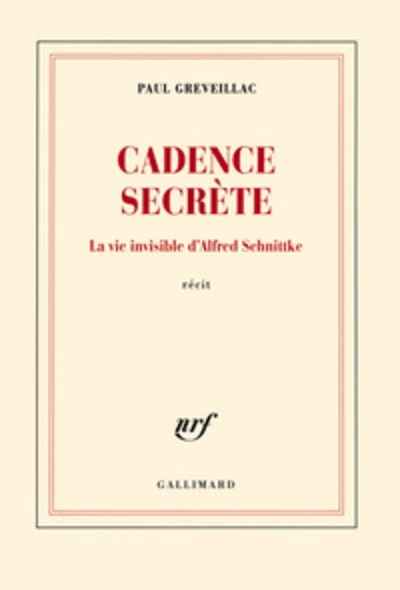 Cadence secrète - La vie invisible d'Alfred Schnittke