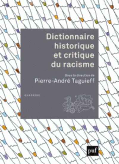 Dictionnaire historique et critique du racisme