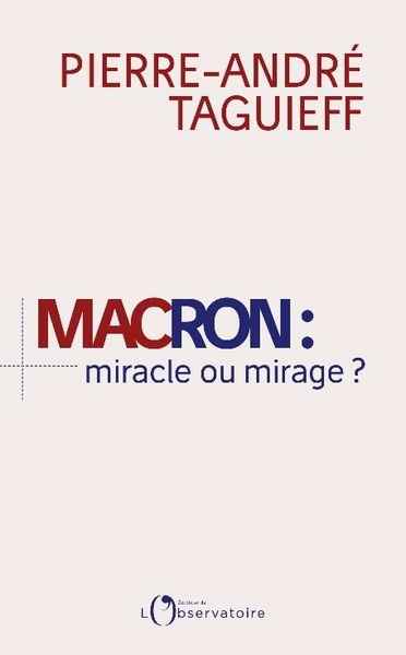 Macron : miracle ou mirage ?