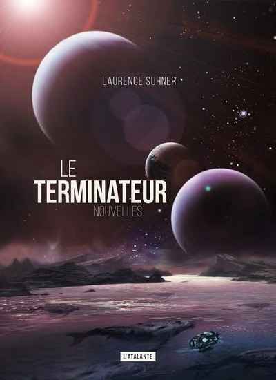 Le terminateur et autres nouvelles