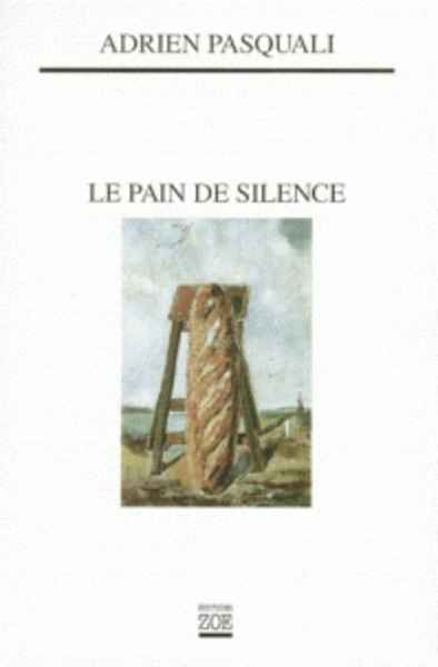 Le Pain de Silence