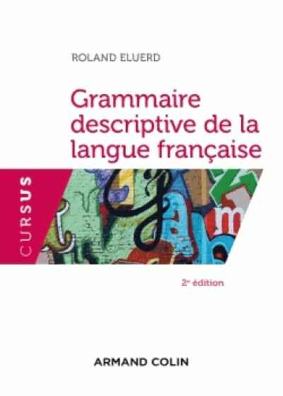 Grammaire descriptive de la langue francaise