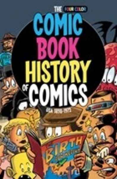 Comic Book History of Comics: Birth of a Medium