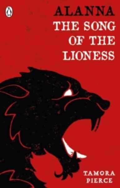 Alanna: Books 1 and 2: Song of the Lioness and In the Hand of the Goddess