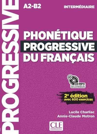 Phonétique progressive du français intermédiaire A2-B2