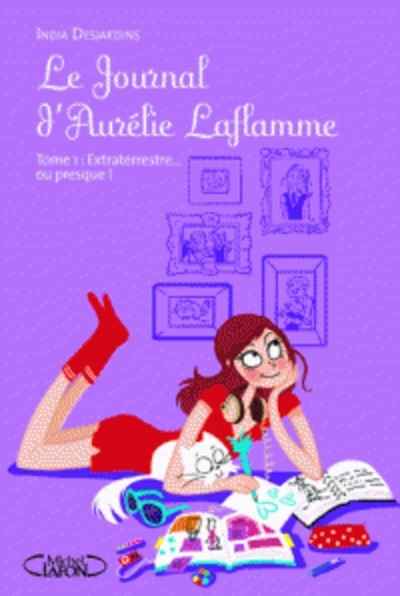 Le Journal d'Aurélie Laflamme Tome 1