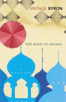 The Road To Oxiana