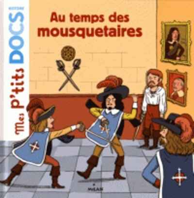 Au temps des mousquetaires