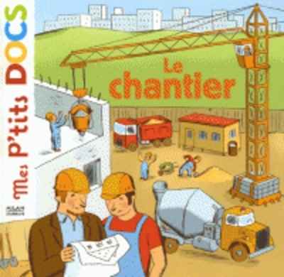 Le chantier