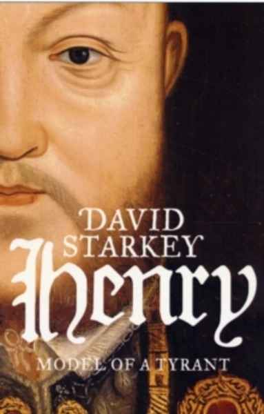 Henry : Model of a Tyrant