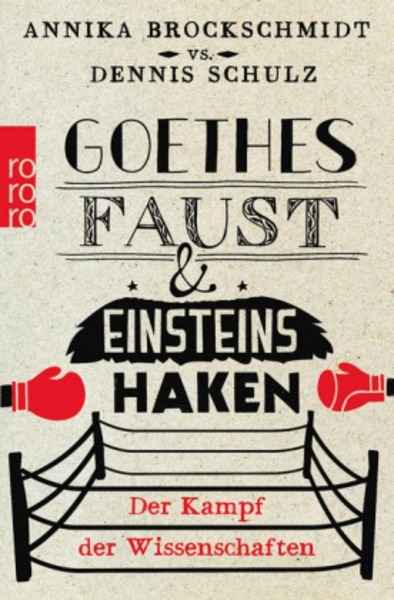 Goethes Faust und Einsteins Haken