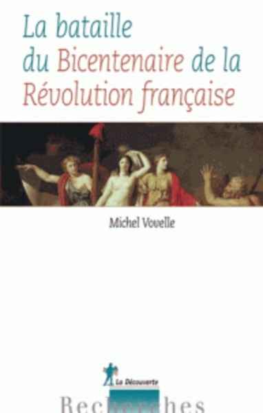 La bataille du bicentenaire de la Révolution française