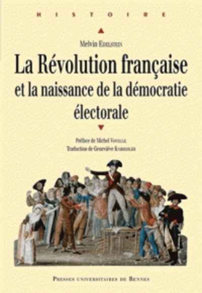 La Révolution française et la naissance de la démocratie électorale