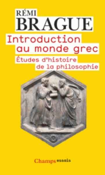 Introduction au monde grec - Etudes d'histoire de la philosophie