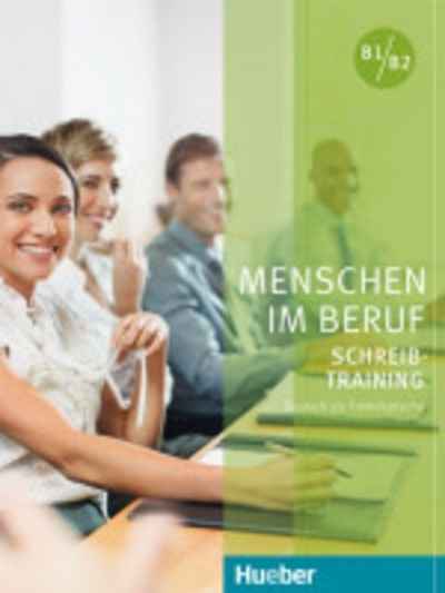 Menschen Im Beruf Schreibtraining B1/B2