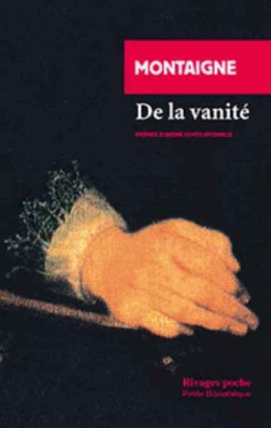 De la vanité - Essais, Livre III, chapitre 9