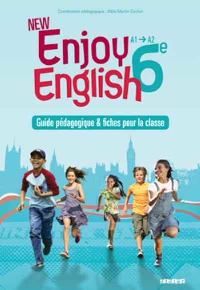 Enjoy English 6e A1-A2 - Guide pédagogique et fiches pour la classe
