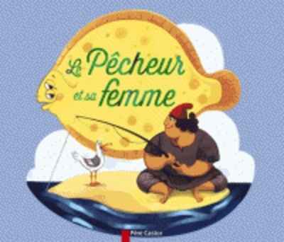 Le pêcheur et sa femme