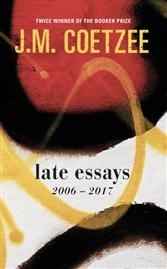 Late Essays : 2006 - 2017