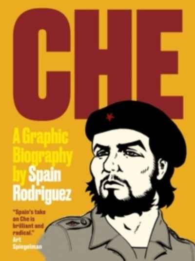 Che : A Graphic Biography