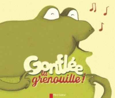 Gonflée la grenouille