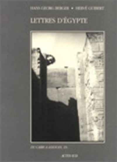 Lettres d'Egypte : du Caire à Assouan, 19..
