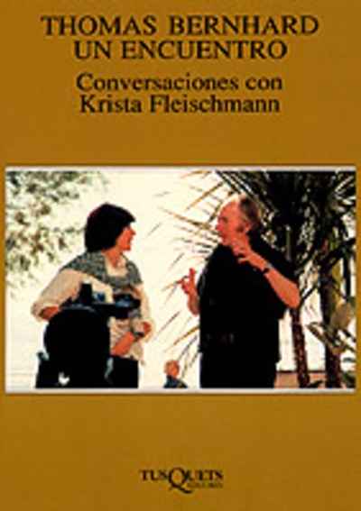 Thomas Bernhard .Un encuentro