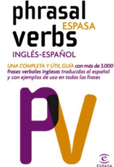 Phrasal verbs Inglés-Español Espasa