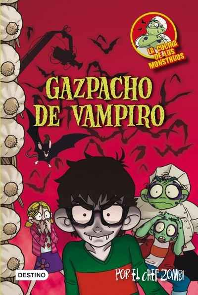 Cocina monstruos 4, Gazpacho de vampiros