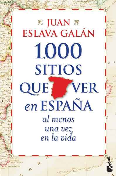 1000 sitios que ver en España al menos una vez en la vida