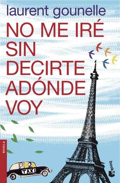 No me iré sin decirte adónde voy