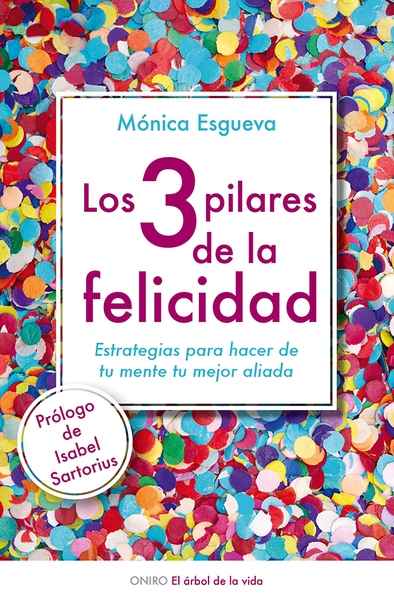 Los 3 pilares de la felicidad