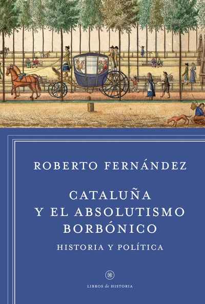 Cataluña y el absolutismo borbónico