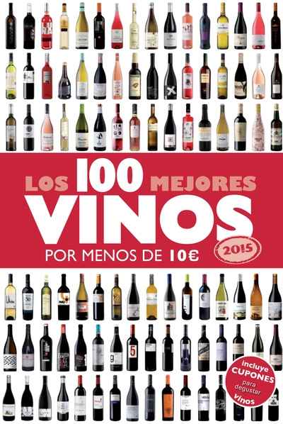 Los 100 mejores vinos por menos de 10 euros, 2015