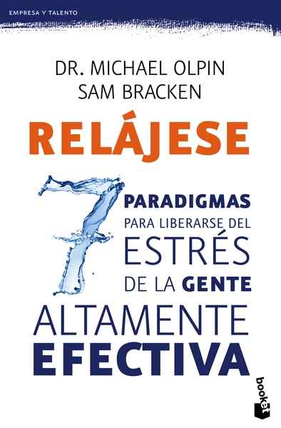 Relájese. Los 7 paradigmas para liberarse del estrés